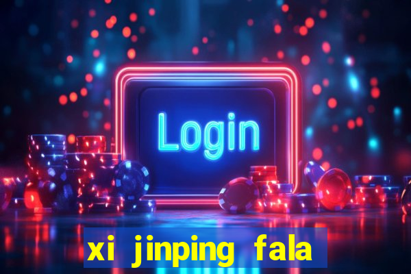 xi jinping fala quantos idiomas